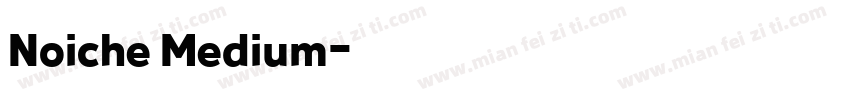 Noiche Medium字体转换